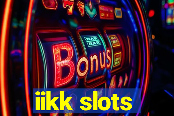 iikk slots